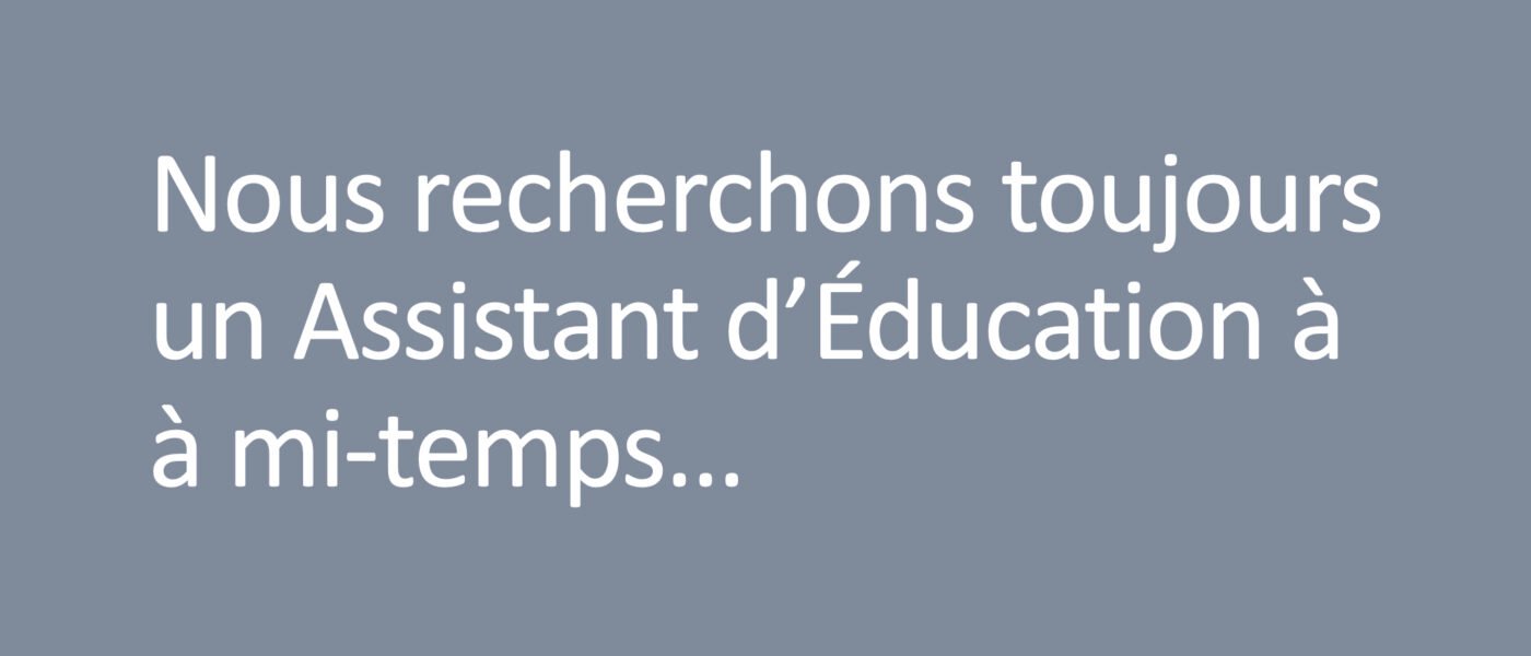 Urgent ! Un poste d’assistant d’éducation AED à pourvoir pour la rentrée de septembre 2024 au Lycée Darche !